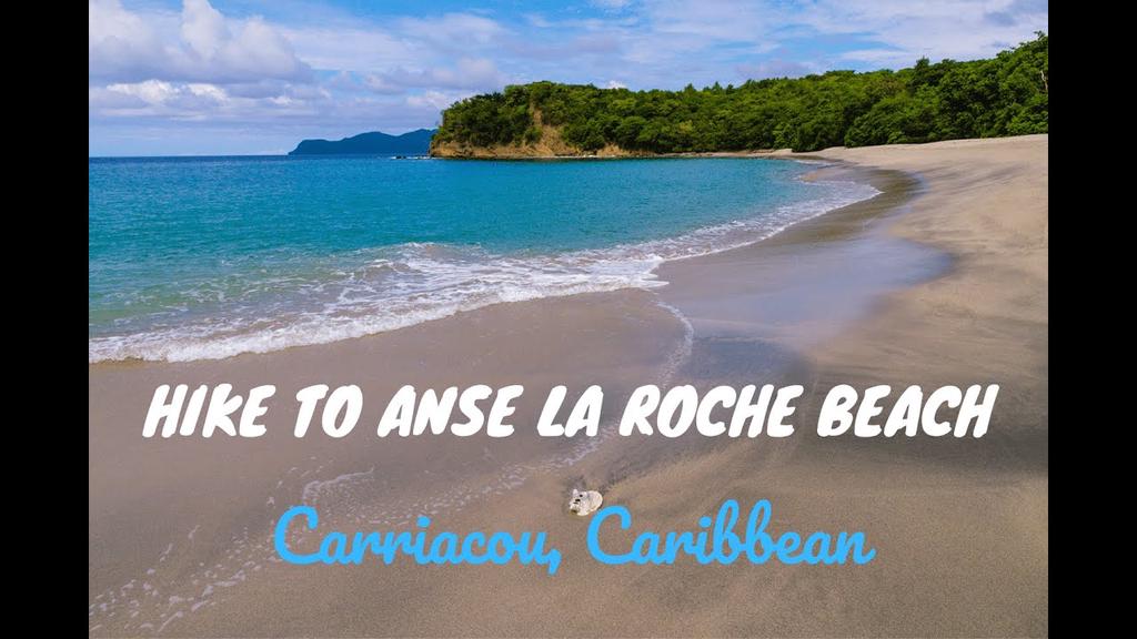 'Video thumbnail for Hike to Anse La Roche Beach in Carriacou, Caribbean'