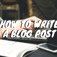 How to Write a Blog Post - Making Your Content Stand Out